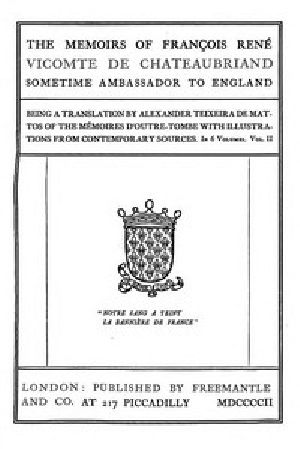 [Gutenberg 54788] • The Memoirs of François René Vicomte de Chateaubriand sometime Ambassador to England, Volume 2 (of 6) / Mémoires d'outre-tombe, volume 2